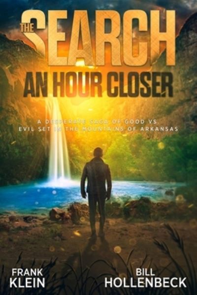 The Search - An Hour Closer - Frank Klein - Books - MINDSTIR MEDIA - 9781736522486 - January 26, 2021