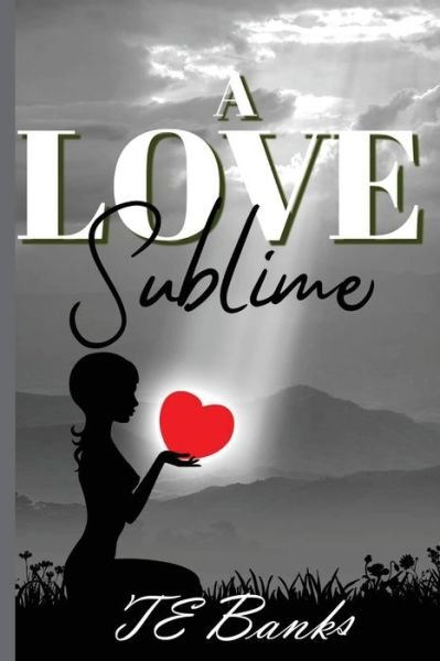 Cover for Teresa Banks · Love Sublime (Book) (2022)