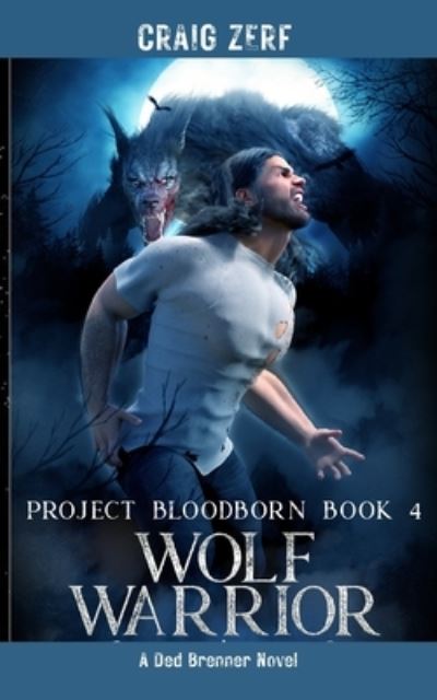 Cover for Craig Zerf · Project Bloodborn - Book 4 WOLF WARRIOR (Pocketbok) (2021)