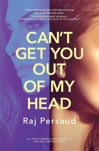 Cover for Raj Persaud · Can't Get You Out of My Head (Paperback Book) (2015)