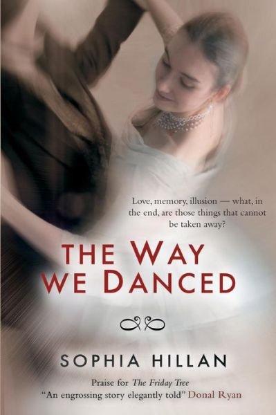 Cover for Sophia Hillan · The Way We Danced (Paperback Book) (2016)