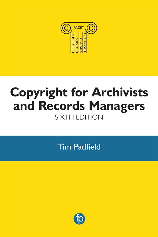 Cover for Tim Padfield · Copyright for Archivists and Records Managers (Paperback Book) (2019)