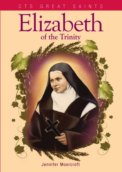 Cover for Jennifer Moorcroft · Elizabeth of the Trinity (Paperback Book) [UK edition] (2017)