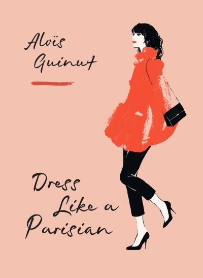 Cover for Alois Guinut · Dress Like a Parisian (Innbunden bok) (2024)