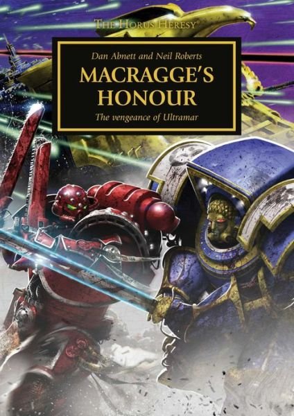 Cover for Dan Abnett · Macragge's Honour - The Horus Heresy (Hardcover Book) (2019)