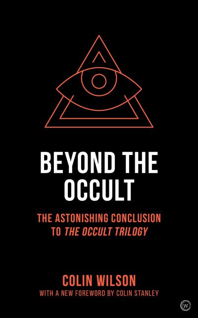 Beyond the Occult: Twenty Years' Research into the Paranormal - Colin Wilson - Böcker - Watkins Media Limited - 9781786783486 - 13 oktober 2020