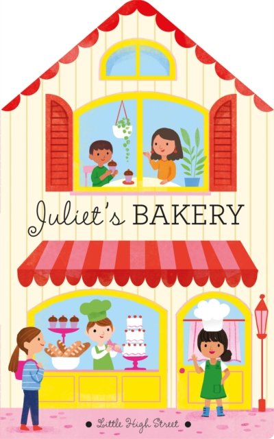 Cover for Juliet's Bakery - High Street Board Book (Board book) (2019)