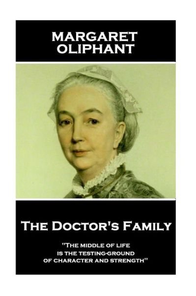 Cover for Margaret Oliphant · Margaret Oliphant - The Doctor's Family (Paperback Bog) (2018)