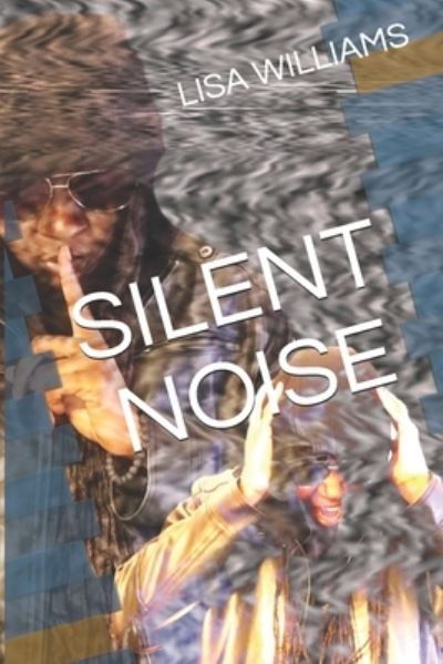 Cover for Lisa Williams · Silent Noise (Taschenbuch) (2019)