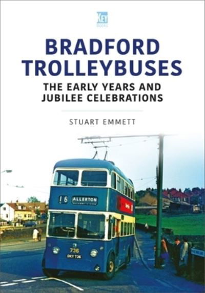 Cover for Stuart Emmett · Bradford Trolleybuses: The Early Years and Jubilee Celebrations - Britain's Buses Series (Paperback Bog) (2022)