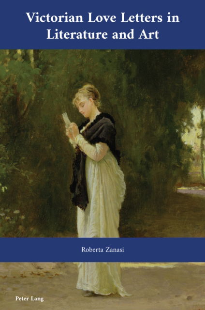 Cover for Roberta Zanasi · Victorian Love Letters in Literature and Art : 50 (Paperback Book) [New ed edition] (2024)