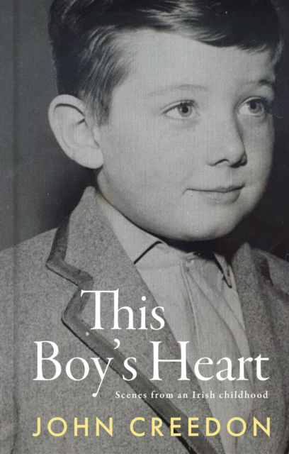 Cover for John Creedon · This Boy's Heart (Hardcover Book) (2024)