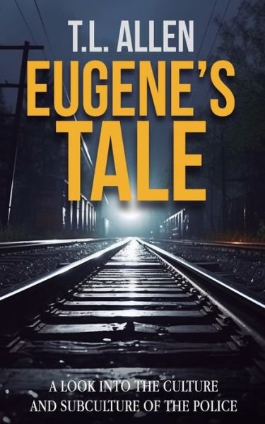Cover for T L Allen · Eugene's Tale (Paperback Book) (2023)