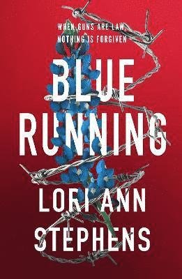 Cover for Lori Ann Stephens · Blue Running (Hardcover Book) (2021)
