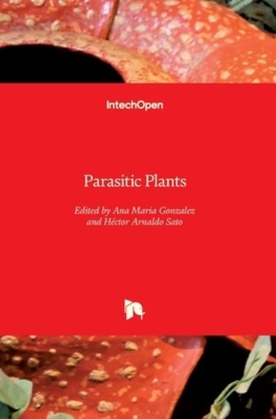 Cover for Ana Maria Gonzalez · Parasitic Plants (Hardcover Book) (2022)