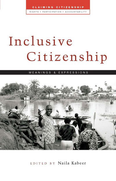 Cover for Kabeer Naila · Inclusive Citizenship: Meanings and Expressions - Claiming Citizenship (Hardcover Book) (2005)