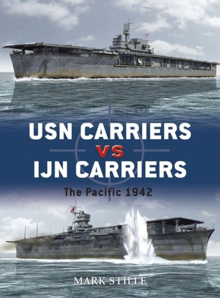 Cover for Mark Stille · USN Carriers vs Ijn Carriers: The Pacific, 1942 - Duel (Paperback Book) (2007)