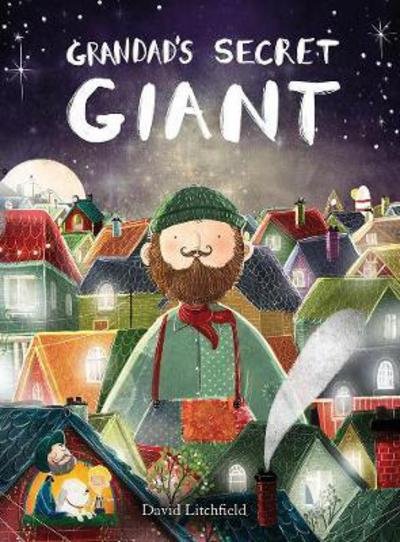 Grandad's Secret Giant - David Litchfield - Bücher - Quarto Publishing PLC - 9781847808486 - 7. September 2017