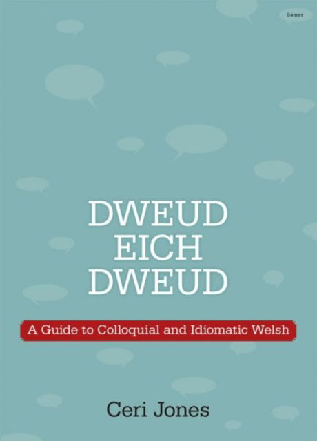 Cover for Ceri Jones · Dweud eich Dweud (Paperback Book) [Bilingual edition] (2024)