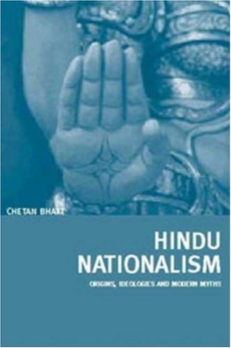 Cover for Chetan Bhatt · Hindu Nationalism: Origins, Ideologies and Modern Myths (Pocketbok) [First edition] (2001)