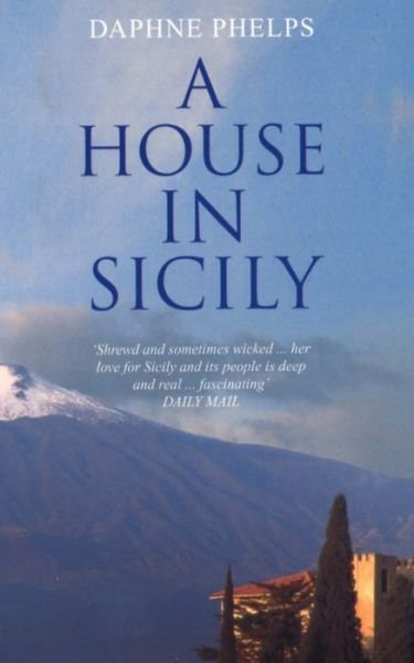 Cover for Daphne Phelps · A House in Sicily (Paperback Book) (2000)