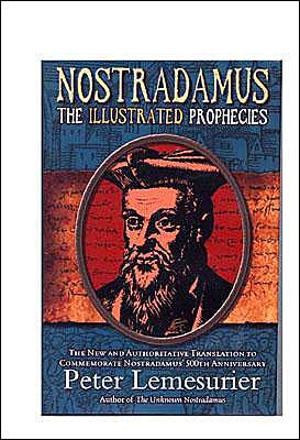 Cover for Peter Lemesurier · Nostradamus;  The Illustrated Prophecies (Hardcover Book) (2003)