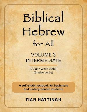 Cover for Tian Hattingh · Biblical Hebrew for All: Volume 3 (Intermediate) - Second Edition - Biblical Hebrew for All (Taschenbuch) [2nd edition] (2022)