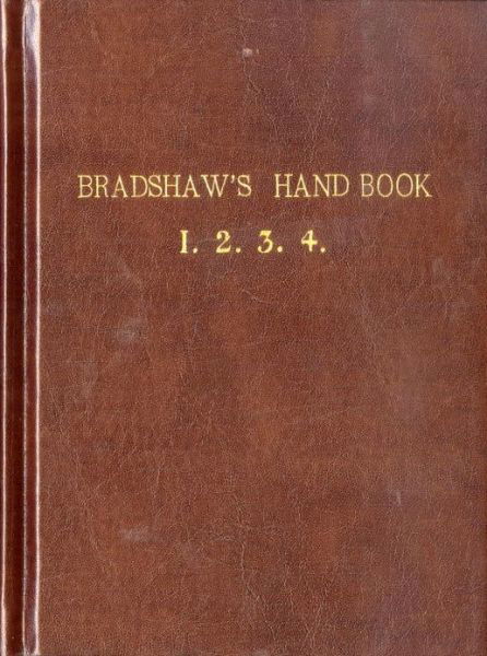 Cover for Bradshaw  G · Bradshaw's Handbook (Innbunden bok) [Premium edition] (2012)
