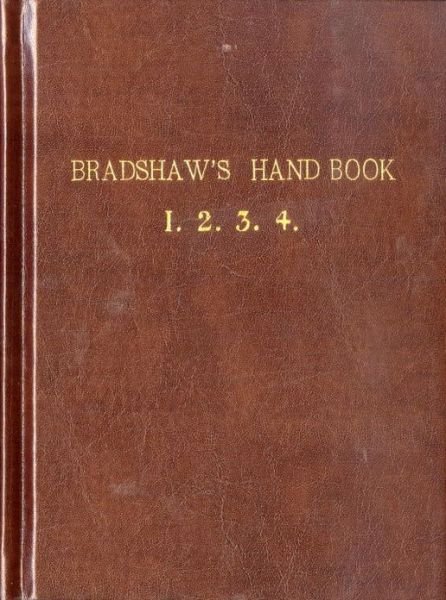 Cover for Bradshaw  G · Bradshaw’s Handbook (Gebundenes Buch) [Premium edition] (2012)