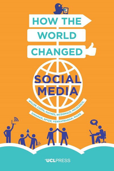 Cover for Daniel Miller · How the World Changed Social Media - Why We Post (Taschenbuch) (2016)