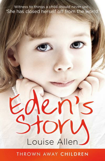 Cover for Louise Allen · Eden's Story - Thrown Away Children (Pocketbok) (2021)