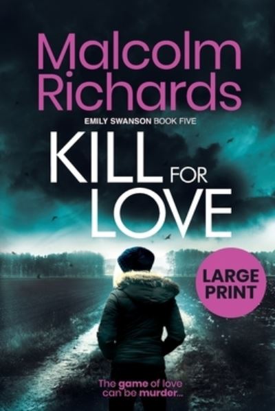 Cover for Malcolm Richards · Kill for Love (Pocketbok) (2020)