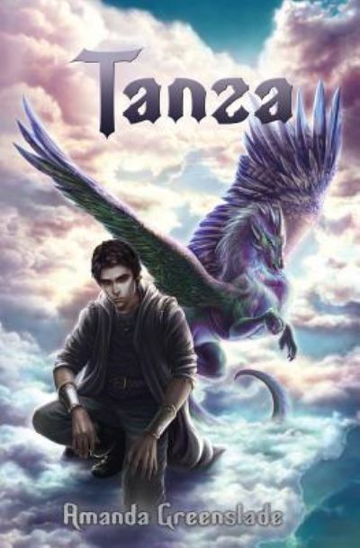 Cover for Amanda Greenslade · Tanza - epic fantasy novel - Astor Chronicles (Paperback Book) (2016)