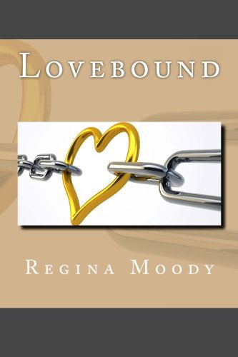 Cover for Regina Moody · Lovebound (Paperback Book) (2013)