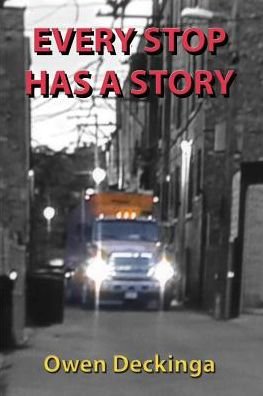 Cover for Owen Deckinga · Every Stop Has a Story (Paperback Book) (2017)