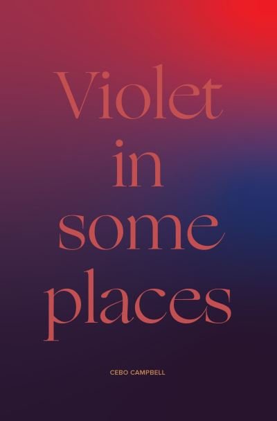 Cover for Cebo Campbell · Violet in Some Places (Paperback Bog) (2021)