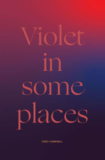 Cover for Cebo Campbell · Violet in Some Places (Paperback Book) (2021)