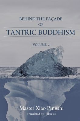 Cover for Pingshi Xiao · Behind the Façade of Tantric Buddhism (Book) (2023)