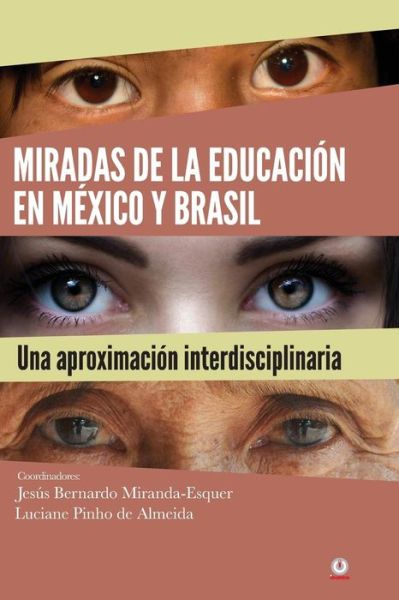 Cover for Luciane Pinho de Almeida · Miradas de la educacion en Mexico y Brasil (Paperback Book) (2017)