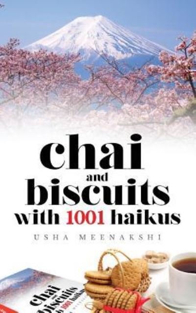 Cover for Usha Meenakshi · Chai and Biscuits with 1001 Haikus (Paperback Book) (2017)