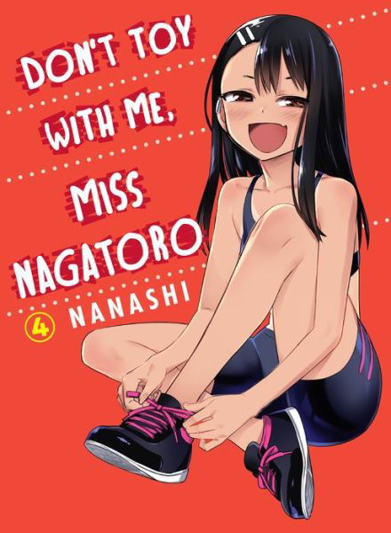 Cover for Nanashi · Don't Toy With Me Miss Nagatoro, Volume 4 (Paperback Book) (2020)