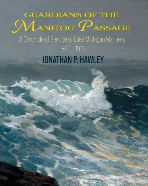 Cover for Jonathan P Hawley · Guardians of the Manitou Passage (Paperback Book) (2021)