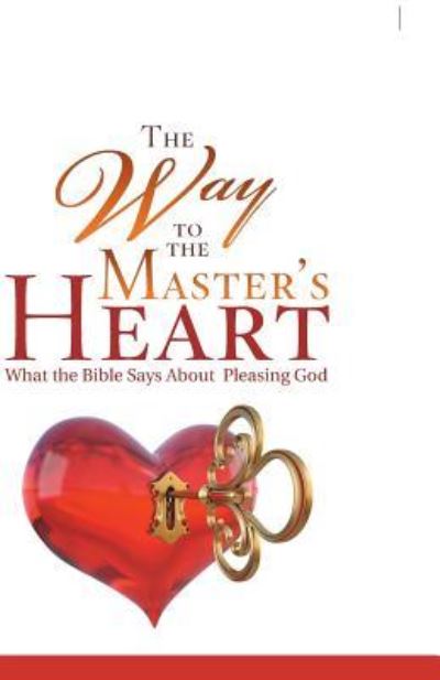 Cover for Ann Perry · The Way to the Master's Heart (Paperback Book) (2018)