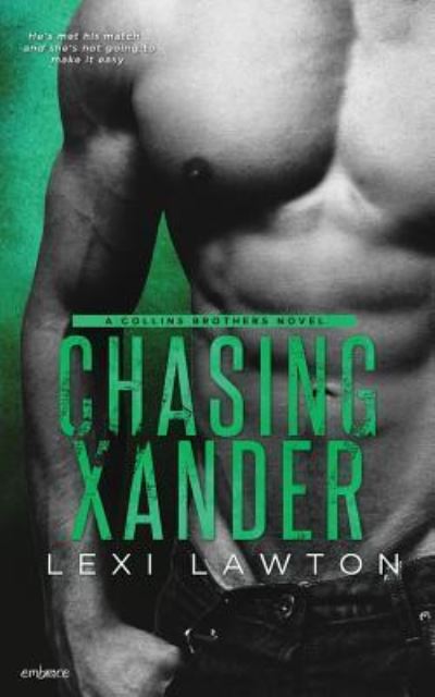 Cover for Lexi Lawton · Chasing Xander (Paperback Bog) (2017)