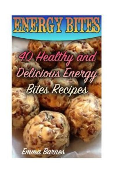 Cover for Emma Barnes · Energy Bites (Paperback Book) (2017)