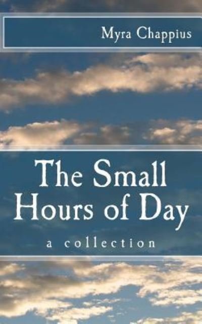 Cover for Myra Chappius · The Small Hours of Day (Paperback Bog) (2018)