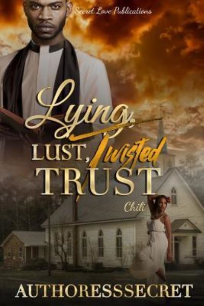 Cover for Authoress Secret · Lying Lust Twisted Trust (Paperback Book) (2018)