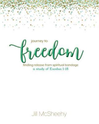 Cover for Jill Mcsheehy · Journey to Freedom (Paperback Book) (2018)