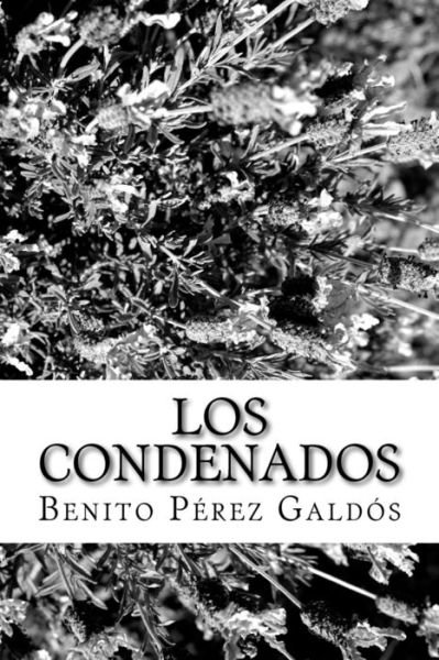 Cover for Benito Perez Galdos · Los condenados (Paperback Book) (2018)