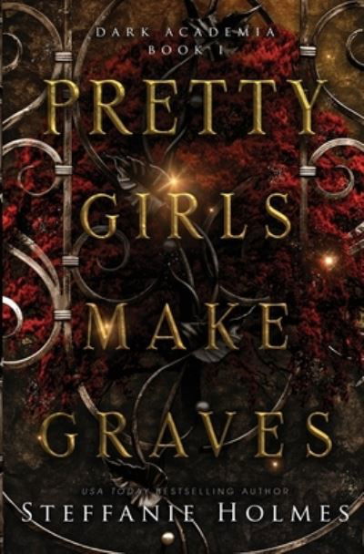 Cover for Steffanie Holmes · Pretty Girls Make Graves (Paperback Book) (2021)